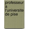 Professeur A L'Universite de Pise door Source Wikipedia