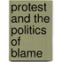 Protest And The Politics Of Blame