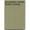 Psychiatric-Mental Health Nursing door Sheila L. Videbeck