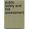 Public Safety and Risk Assessment by David J. Ball