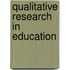 Qualitative Research in Education