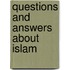 Questions and Answers About Islam