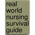 Real World Nursing Survival Guide