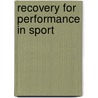 Recovery for Performance in Sport by Inigo Mujika