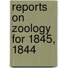 Reports On Zoology For 1845, 1844 by Wilhelm Ferdinand Erichson