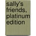 Sally's Friends, Platinum Edition