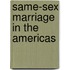 Same-sex Marriage in the Americas