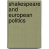 Shakespeare And European Politics door Onbekend