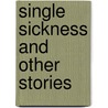 Single Sickness and Other Stories by Mizuko Masuda