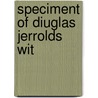Speciment of Diuglas Jerrolds Wit door Blanchard Jerrold