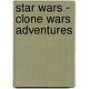Star Wars - Clone Wars Adventures by Welles Hartley