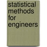 Statistical Methods For Engineers door Scott Kowalski