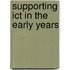 Supporting Ict In The Early Years
