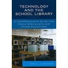 Technology And The School Library by Odin L. Jurkowski