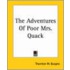 The Adventures Of Poor Mrs. Quack