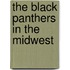 The Black Panthers in the Midwest