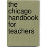 The Chicago Handbook for Teachers by Betty Dessants