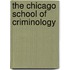 The Chicago School Of Criminology