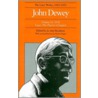 The Collected Works Of John Dewey door John Dewey