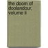 The Doom Of Doolandour, Volume Ii