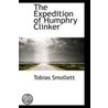The Expedition Of Humphry Clinker door Tobias George Smollett