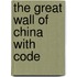 The Great Wall of China with Code