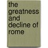 The Greatness And Decline Of Rome