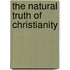 The Natural Truth Of Christianity