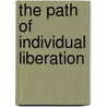 The Path of Individual Liberation door Chögyam Trungpa