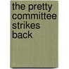The Pretty Committee Strikes Back by Lisi Harrison