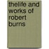 Thelife And Works Of Robert Burns
