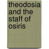 Theodosia And The Staff Of Osiris by R.L. Lafevers