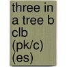 Three in a Tree B Clb (Pk/C) (Es) door Reilly