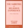 Varieties Of Religious Experience door Williams James