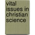 Vital Issues in Christian Science