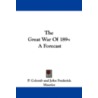 the Great War of 189-: a Forecast door John Frederick Maurice
