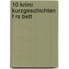 10 Krimi Kurzgeschichten F Rs Bett by Hetterich Irmgard