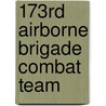 173rd Airborne Brigade Combat Team door Ronald Cohn