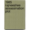 1985 Rajneeshee Assassination Plot door Ronald Cohn
