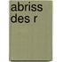 Abriss des r