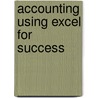 Accounting Using Excel for Success door James Reeve