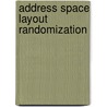 Address Space Layout Randomization by Ronald Cohn