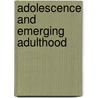 Adolescence and Emerging Adulthood door Malcolm Hughes