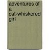Adventures of a Cat-Whiskered Girl door Daniel Manus Pinkwater