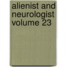 Alienist and Neurologist Volume 23 door Onbekend