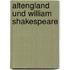 Altengland Und William Shakespeare