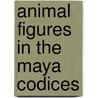 Animal Figures In The Maya Codices door Glover M. Allen