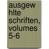 Ausgew Hlte Schriften, Volumes 5-6 by Moritz Gottlieb Saphir