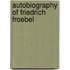 Autobiography of Friedrich Froebel