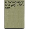 Autobiography Of A Yogi - Pb - Swe door Paramahansa Yogananda